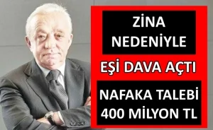 400 milyon istiyor, Mehmet Cengiz’e 30 yıllık eşinden zina nedeniyle boşanma davası