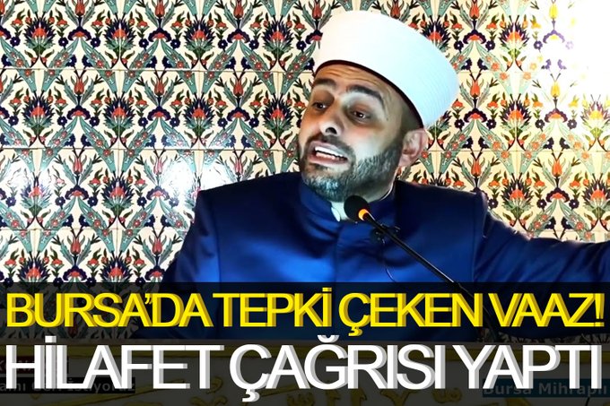 Bursa’da tepki çeken vaaz: Hilafet istedi!