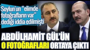 Gül’ün o fotoğrafları ortaya çıktı