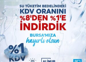 Bursa’da Kdv indirimiyle su faturaları daha da düşecek