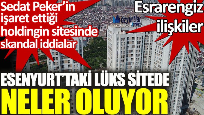 Esenyurt’taki lüks sitede neler oluyor. Ntower’s ta  esrarengiz ilişkiler!