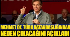 Mehmet Öz Türk vatandaşlığından neden çıkacağını açıkladı