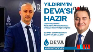 DEVA Partisi Bursa Yıldırım İlçe Kongresi gün sayıyor