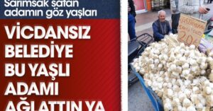 Osmaniye Belediyesi sarımsak satan adamın tartısına el koyunca yaşlı adam hüngür hüngür ağladı