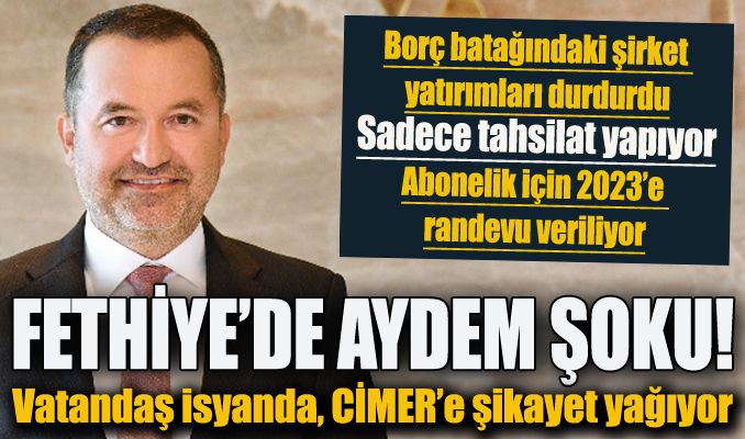 Fethiye’de Aydem şoku!