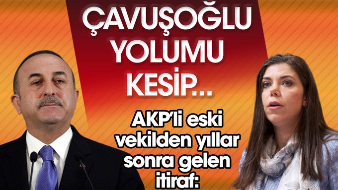 AKP’li eski velin Pelin Gündeş yıllar sonra itiraf etti: “Çavuşoğlu yolumu kesip…”