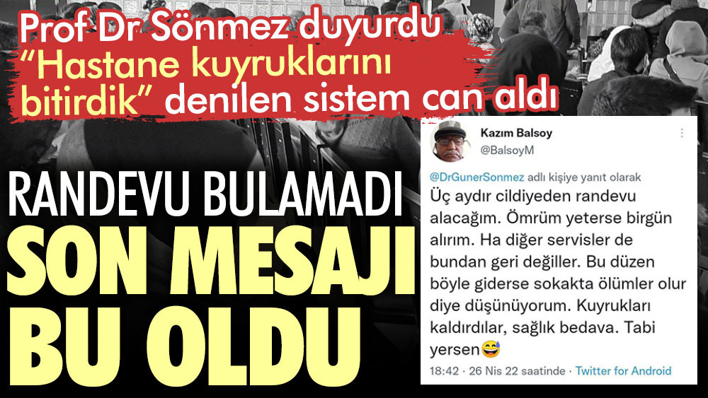 Randevu bulamadı son mesajı bu oldu
