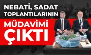 Nurettin Nebati SADAT toplantılarının müdavimi çıktı