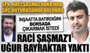 Raci Şaşmaz’ı Uğur Bayraktar yaktı!
