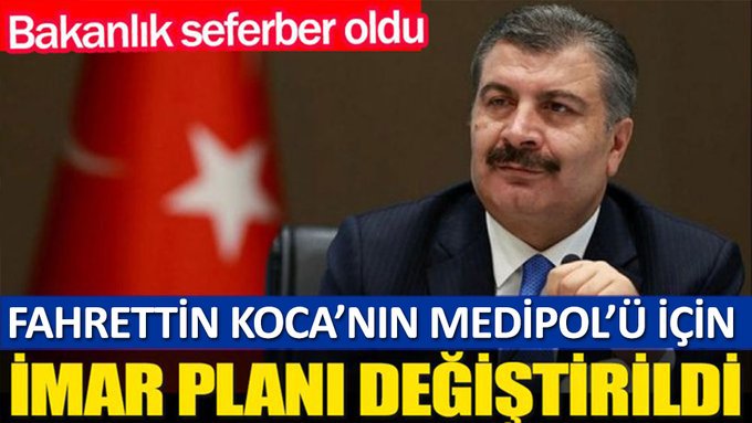 Fahrettin Koca’nın Medipol’ü için imar planı değiştirildi