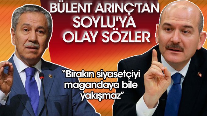 Bülent Arınç’tan Süleyman Soylu’ya çok sert sözler: Bırakın siyasetçiyi magandaya bile yakışmaz