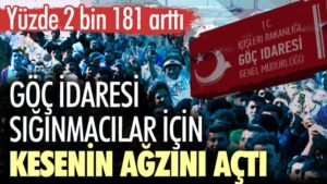 Göç idaresi sığınmacılar için kesenin ağzını açtı. Yüzde 2 bin 181 arttı