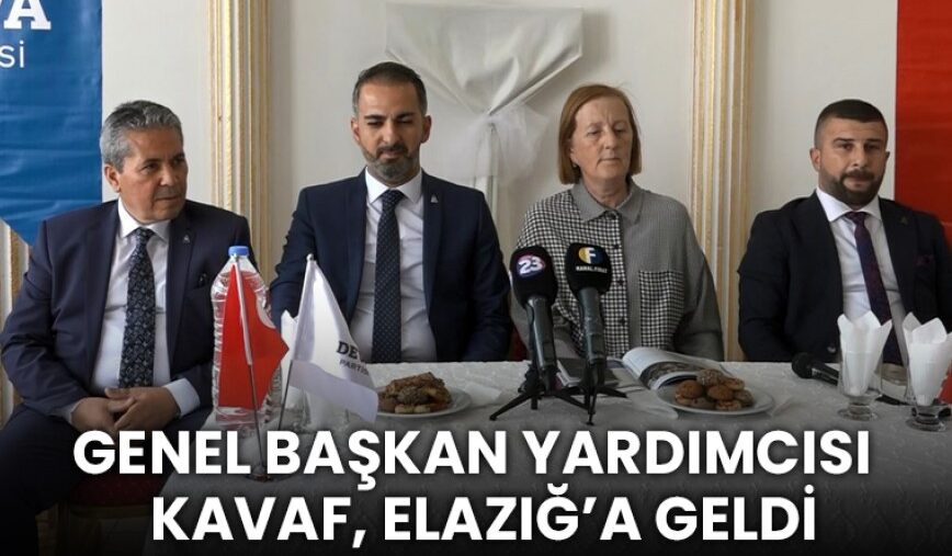 Deva Partisi Genel Başkan Yardımcısı Selma Aliye Kavaf Elazığ’a Geldi