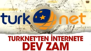 TurkNet’ten internete dev zam