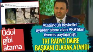 Atatürk’ün heykelini ayaklar altına alan teröristleri överek paylaşan Hamit Yaz’a ödül gibi atama. TRT Radyo Daire Başkanı oldu