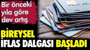 Bireysel iflas dalgası başladı