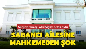 Sürpriz mirasçı Atlı Köşk’e ortak oldu