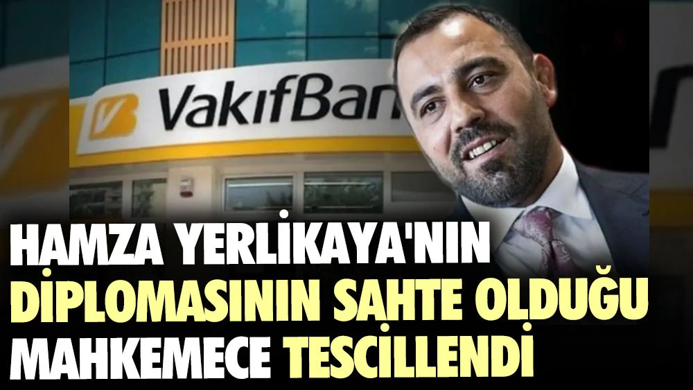 Hamza Yerlikaya’nın diplomasının sahte olduğu mahkemece tescillendi