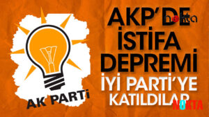 AKP’de istifa depremi! İYİ Parti’ye katıldıklarını açıkladılar