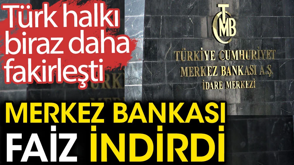 Merkez Bankası faiz indirdi