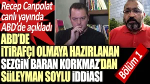 ABD’de itirafçı olmaya hazırlanan Sezgin Baran Korkmaz’dan Süleyman Soylu iddiası