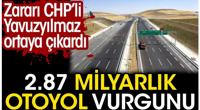 2.87 milyarlık otoyol vurgunu; Kim bu firma?