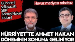Gündemi sallayacak SBK-Ahmet Hakan iddiası!