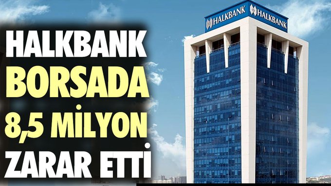 Manipülasyonların etkisi ortaya çıktı. Halkbank borsada 8.5 milyon zarar etti!