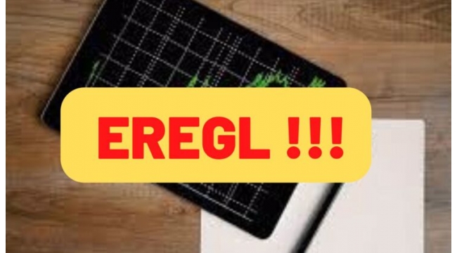 Borsanın demir başı EREGL’de neler oluyor?