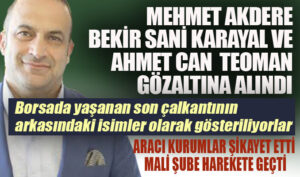Mehmet Akdere gözaltına alındı