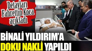 Binali Yıldırım’a doku nakli yapıldı