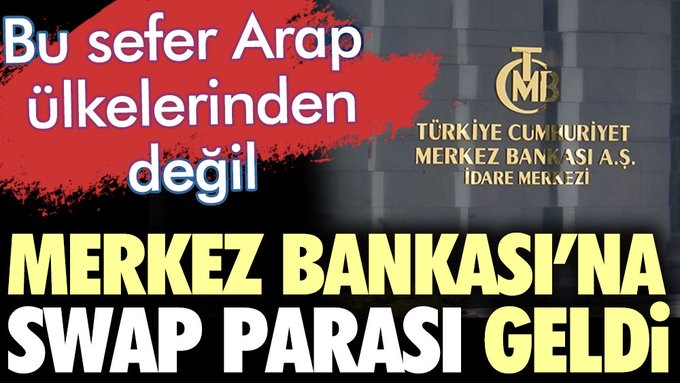 Merkez Bankası’na swap parası geldi