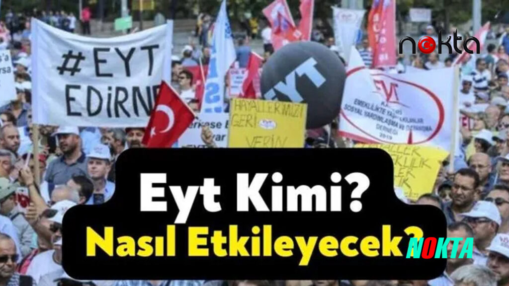 EYT’de yeni düzenleme kimi, nasıl etkileyecek?