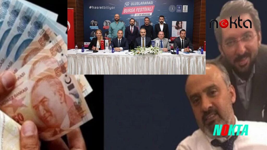 Alinur Aktaş’ın borç batağındaki AKP’li Bursa Büyükşehir Belediyesi festivallere milyonlar harcamış