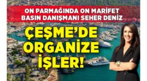 Çeşme Belediyesinde organize işler!