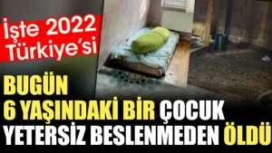 Eskişehir’de altı yaşındaki çocuk yetersiz beslenmeden hayatını kaybetti