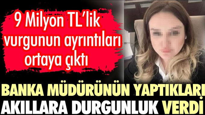 Banka müdürünün yaptıkları akıllara durgunluk verdi