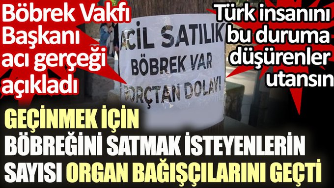 Geçinmek için böbreğini satmak isteyenlerin sayısı organ bağışçılarını geçti