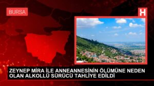 ZEYNEP MİRA İLE ANNEANNESİNİN ÖLÜMÜNE NEDEN OLAN ALKOLLÜ SÜRÜCÜ TAHLİYE EDİLDİ