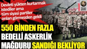 550 binden fazla bedelli askerlik mağduru sandığı bekliyor