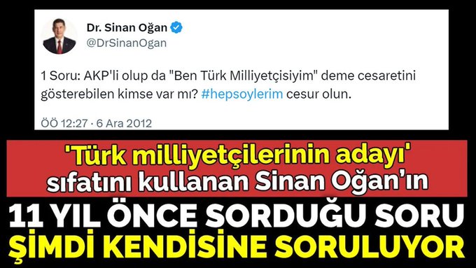 ‘Türk milliyetçilerinin adayı’ sıfatını kullanan Sinan Oğan’ın 11 yıl önce sorduğu soru şimdi kendisine soruluyor