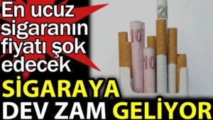 Bu zam sigara bıraktırır
