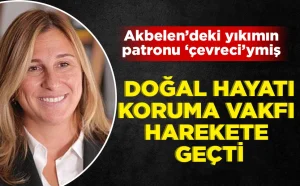 WWF (Dünya Koruma Vakfı): Akbelen’in yanındayız ayrıl dedik