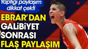 Ebrar Karakurt’tan İtalya zaferi sonrası flaş paylaşım