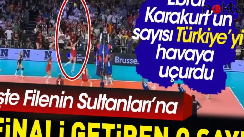 İşte Filenin Sultanları’na finali getiren o sayı