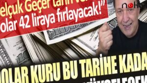 Selçuk Geçer “hazırlığa başlayın” diyerek uyardı: Dolar kuru bu tarihte 15 lira birden yükselecek