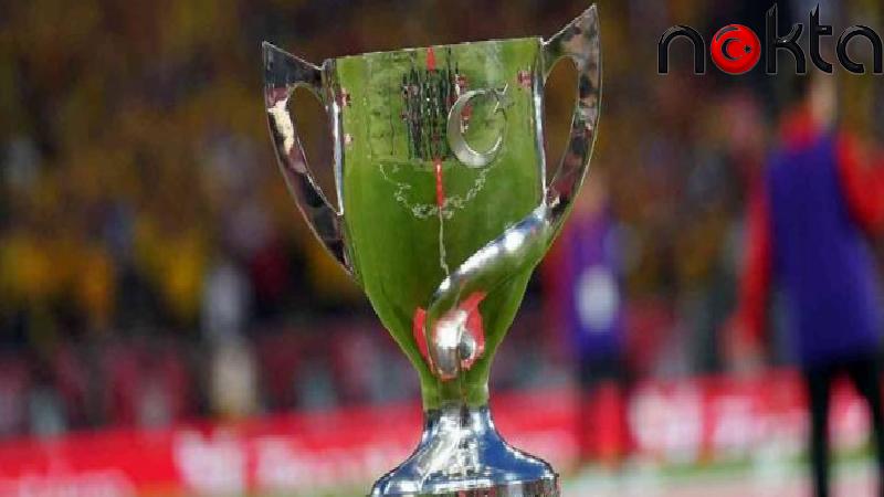 Türkiye Kupası’nda maç tarihleri açıklandı