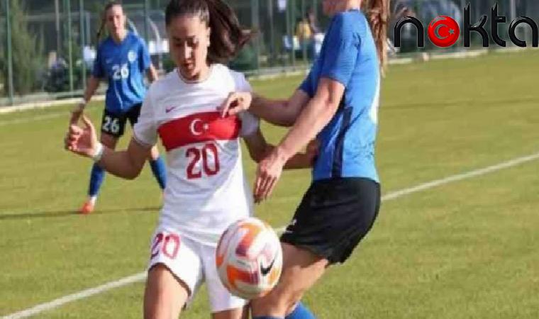 U19 Kadın Milli Takımı, Estonya’yı geçti
