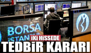 Borsa İstanbul’dan Gürsel Turizm ve Oncosem hisselerine tedbir kararı
