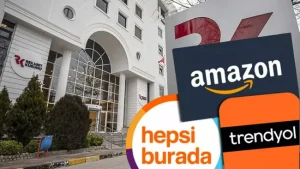Amazon Türkiye Trendyol ve Hepsiburada hakkında soruşturma!
